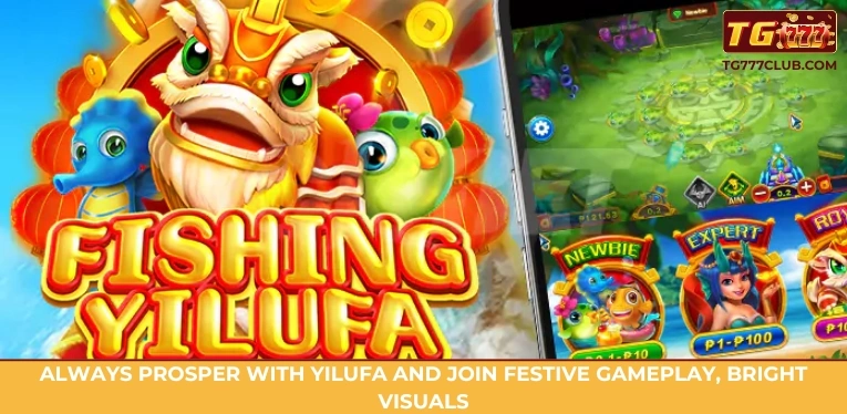 Top 10 Fishing Game At TG777 You Must Try 5 Always Prosper with YiLuFa and join festive gameplay, bright visuals