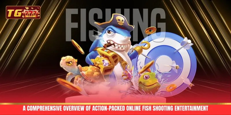 A comprehensive overview of action-packed online fish shooting entertainment A comprehensive overview of action-packed online fish shooting entertainment