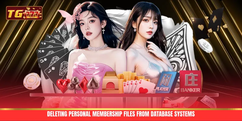 Deleting personal membership files from database systems Deleting personal membership files from database systems
