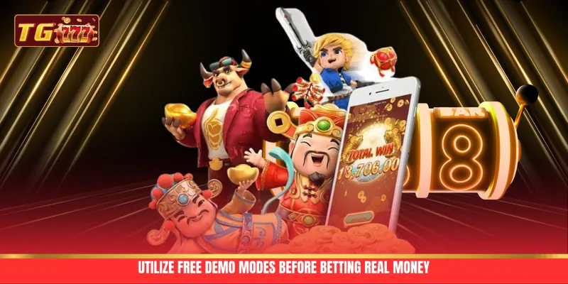 Utilize Free Demo Modes Before Betting Real Money Utilize Free Demo Modes Before Betting Real Money